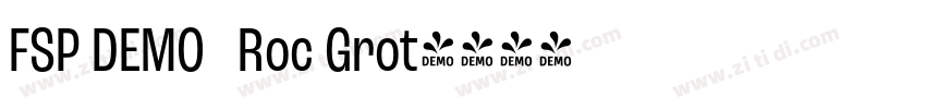 FSP DEMO   Roc Grot字体转换
